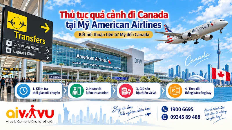Thủ tục quá cảnh đi Canada American Airlines chi tiết