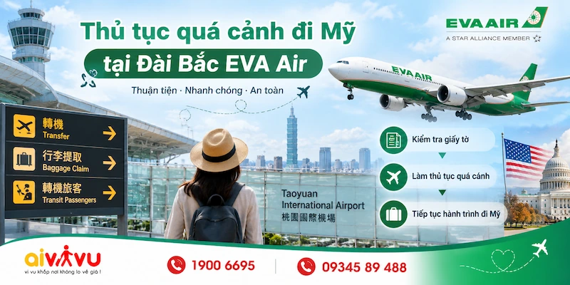 Thủ tục quá cảnh đi Mỹ tại Đài Bắc EVA Air chi tiết