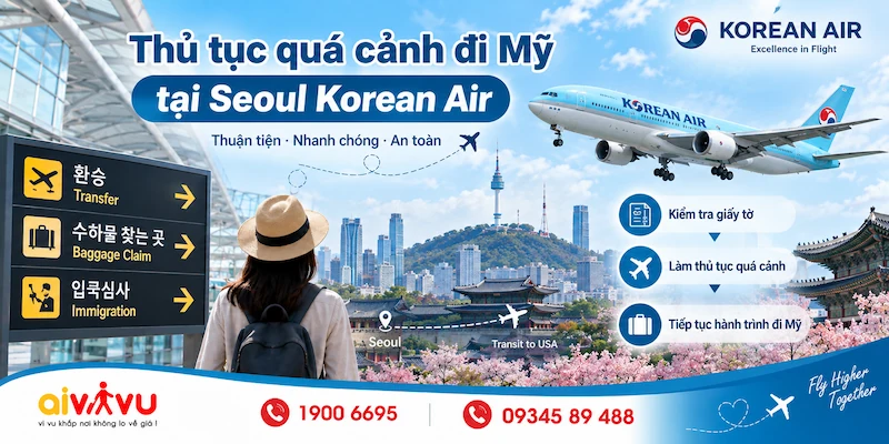 Transit Seoul đi Mỹ Korean Air - Thủ tục nối chuyến tại ICN