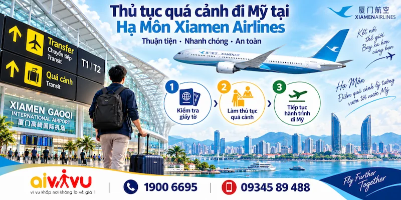 Transit Hạ Môn đi Mỹ Xiamen Airlines - Thủ tục mới cần biết