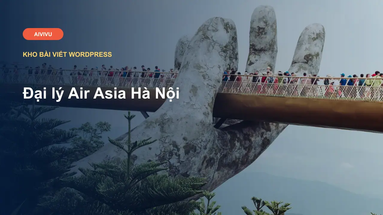Đại lý Air Asia Hà Nội