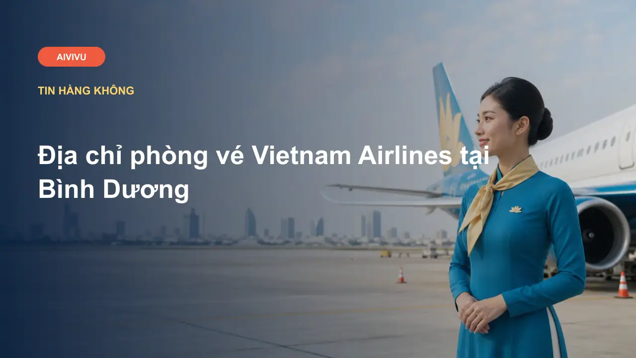 Địa chỉ phòng vé Vietnam Airlines tại Bình Dương
