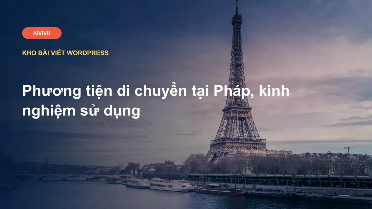 Phương tiện di chuyển tại Pháp, kinh nghiệm sử dụng