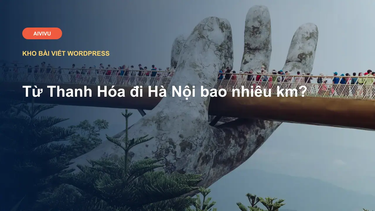 Từ Thanh Hóa đi Hà Nội bao nhiêu km?